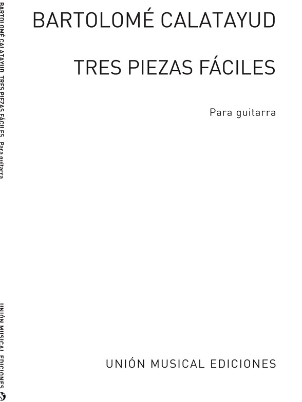 Calatayud: Tres Piezas Faciles for Guitar