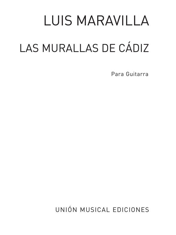 Maravilla: Las Murallas De Cadiz Alegrias En Sol for Guitar