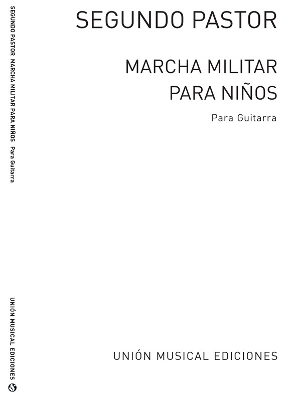 Pastor: Marcha Militar Para Ninos for Guitar