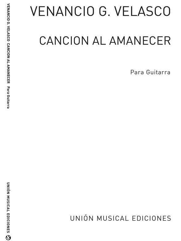 Garcia Velasco: Cancion Al Amanecer for Guitar
