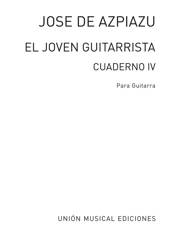Azpiazu: El Joven Guitarrista Volume 4 for Guitar