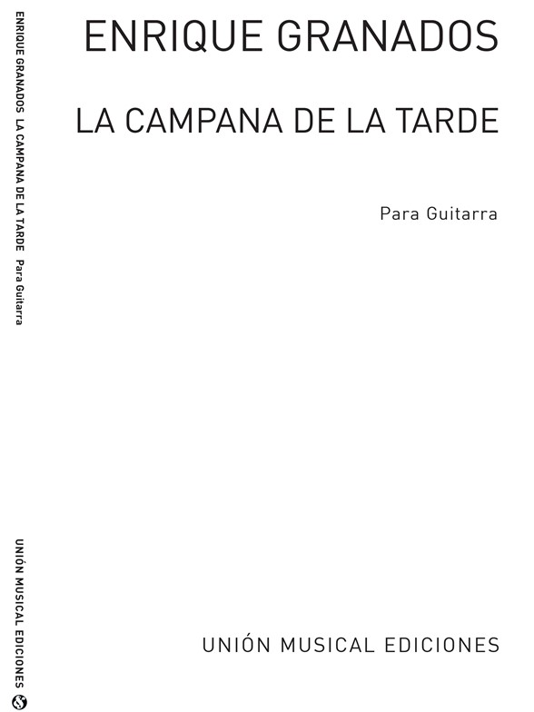 Granados: La Campana De La Tarde De Bocetos (Garcia Velasco)for Guitar
