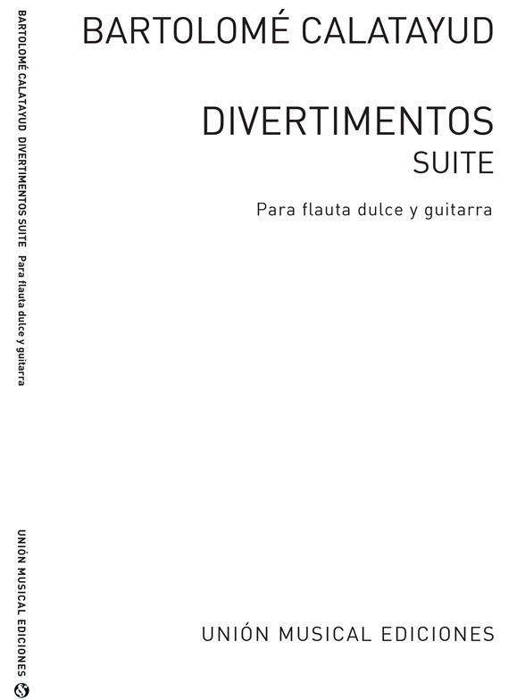 Calatayud: Divertimentos Suite - Para Flauta Dulce & Guitar Or 2 Guitars