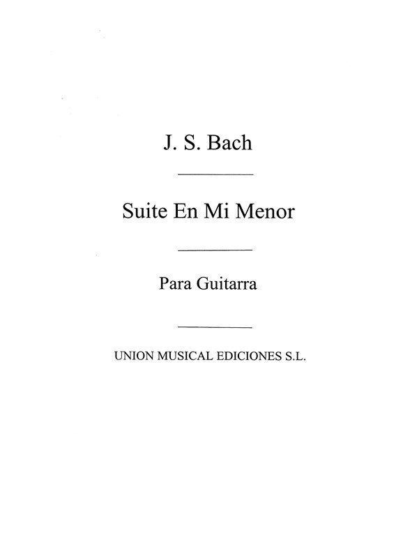 Bach: Suite En Mi Menor (Azpiazu) for Guitar