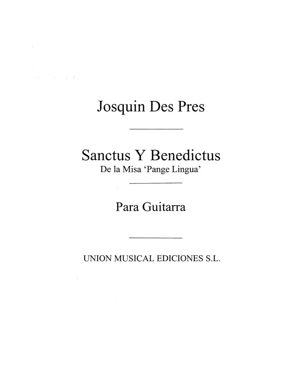 Des Prez: Sanctus Y Benedictus Misa Pange Lingua (Azpiazu) for Guitar