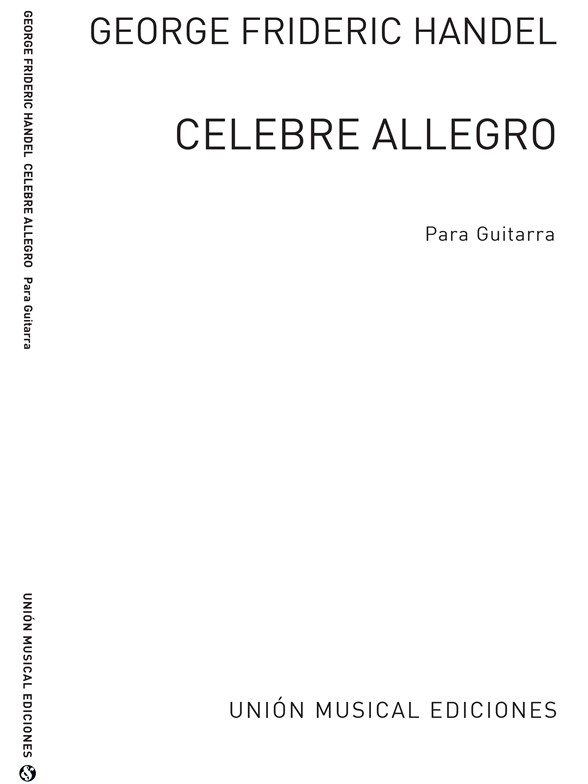 Haendel: Celebre Allegro (Azpiazu) for Guitar