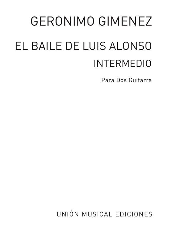 Gimenez: El Baile De Luis Alonso Intermedio (Maravilla)for 2 Guitars