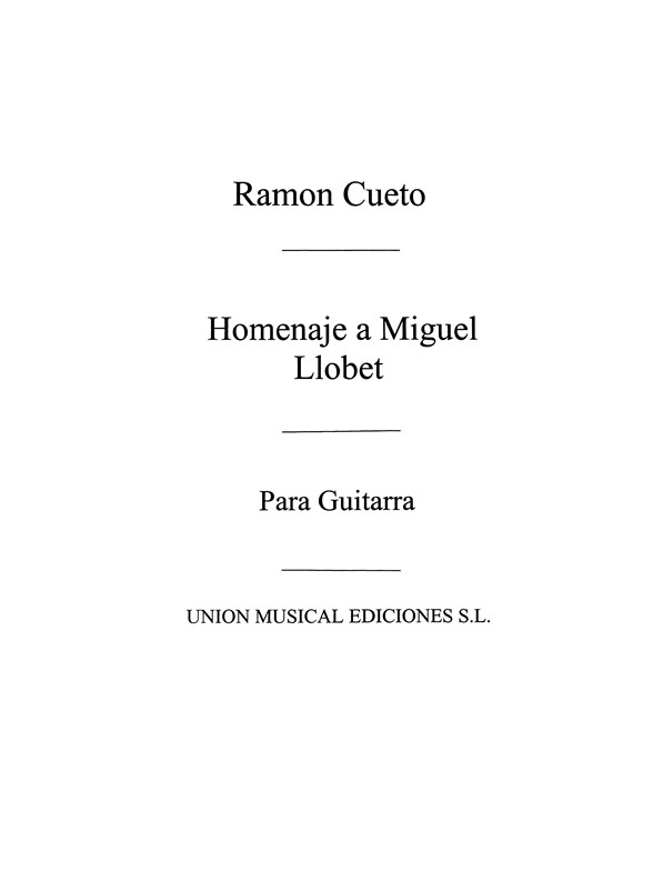 Cueto: Homenaje A Miguel Llobet for Guitar