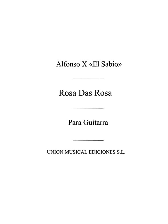 Alfonso X El Sabio: Rosa Das Rosas (Garcia Velasco) for Guitar