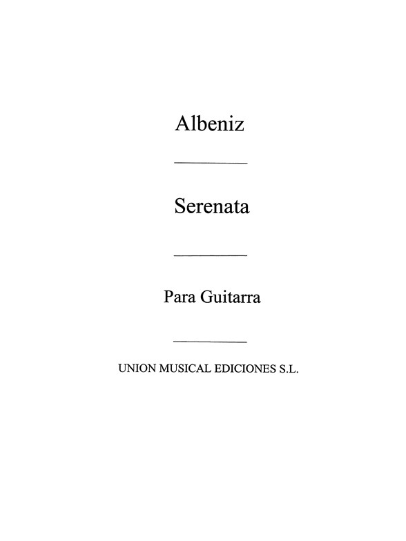 Albeniz: Serenata from Espana (Balaguer) for Guitar