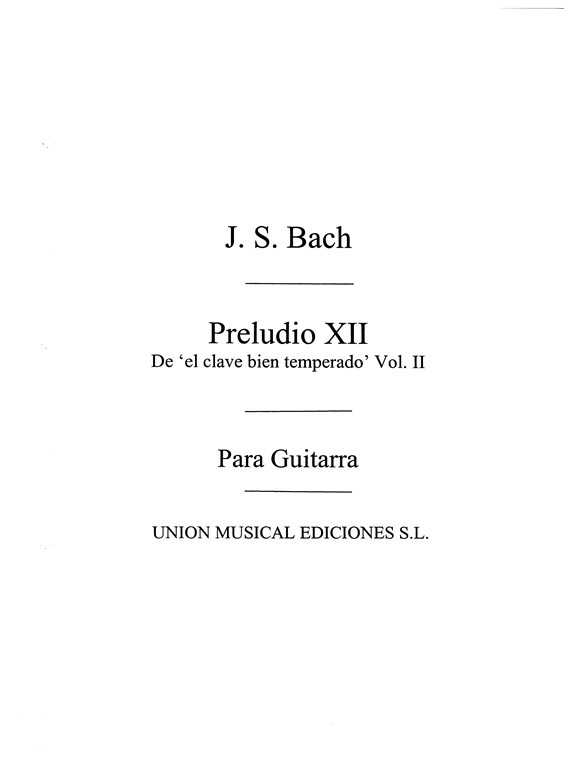 Bach: Preludio No.12 Clave Bien Temperado Volume 2 (Cardoso)for Guitar