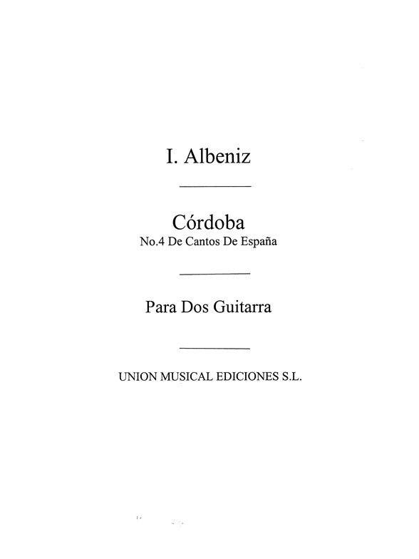 Albeniz: Cordoba No.4 from Cantos De Espana (Balaguer) for 2 Gtrs