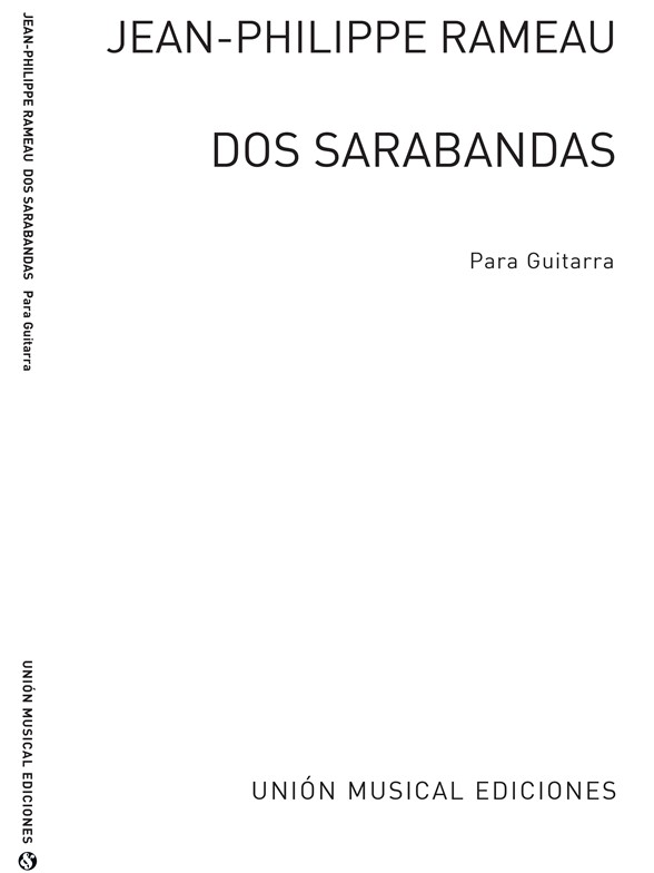 Rameau: Dos Sarabandas (Garcia Velasco) for Guitar
