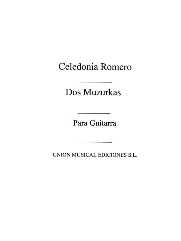 Romero: Dos Mazurkas for Guitar