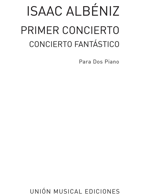 Albeniz Primer Concierto (Concierto Fantastico) Op.78