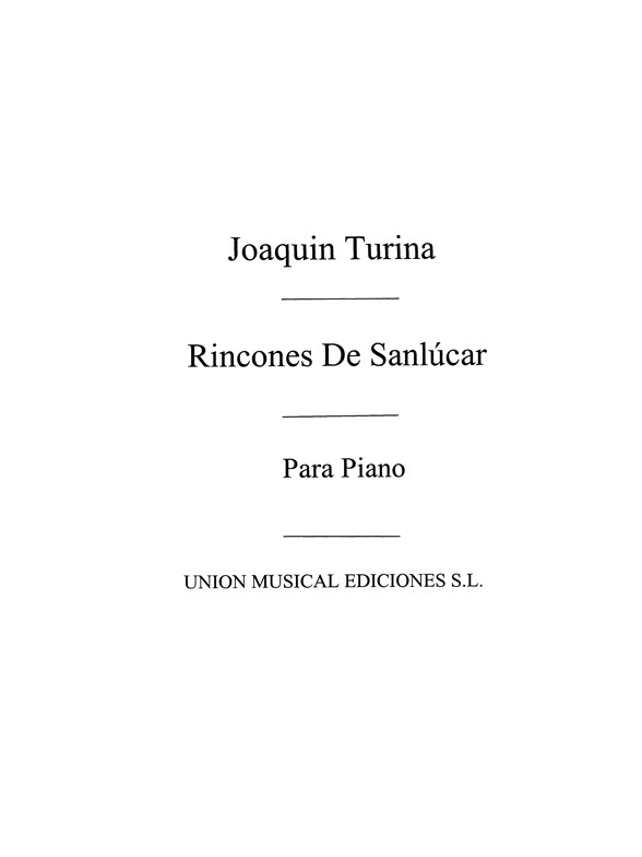 Turina: Rincones De Sanlucar Op.78 for Piano
