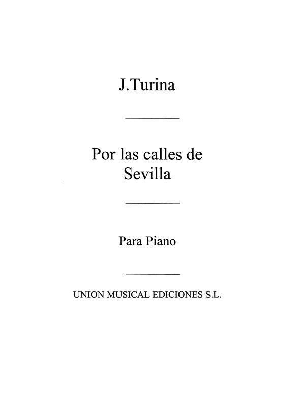 Turina: Por Las Calles De Sevilla for Piano