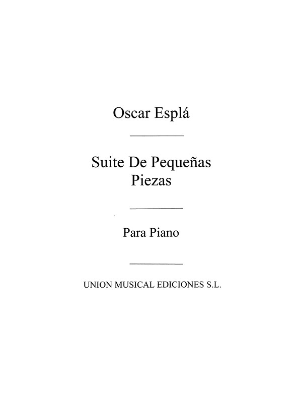 Oscar Espla: Suite De Pequenas Piezas