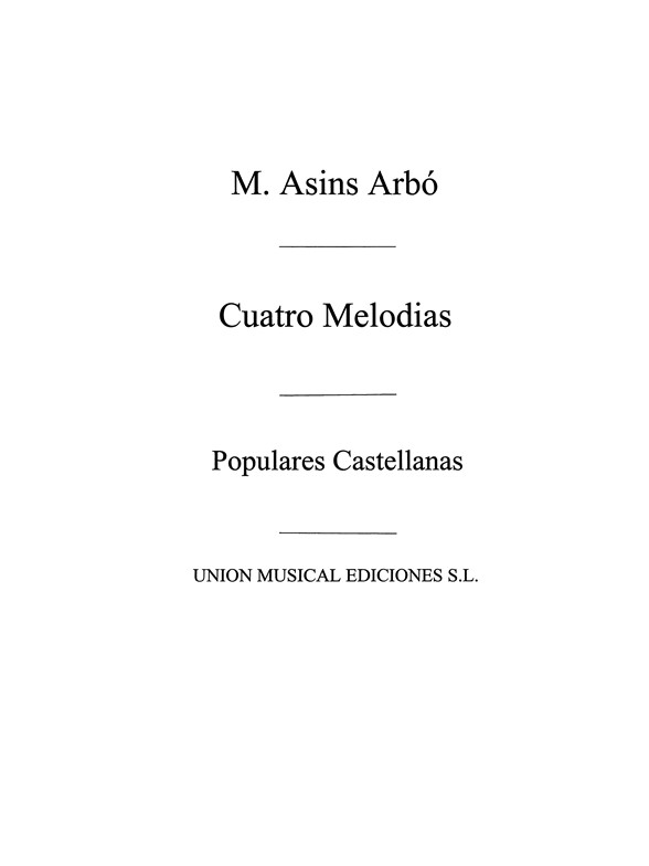 Miguel Asins Arbo: Cuatro Melodias Populares Castellanas for Piano