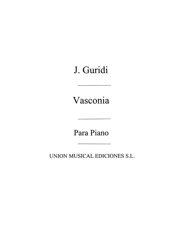 Guridi: Vasconia Tres Piezas Sobre Temas Populares Vascos for Piano