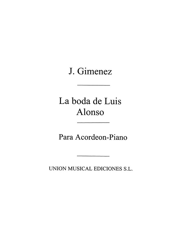 Gimenez: La Boda De Luis Alonso (Biok) for Accordion