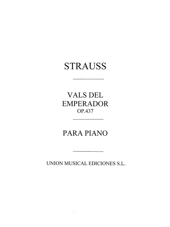 Johann Strauss II: Vals Del Emperador (Piano)