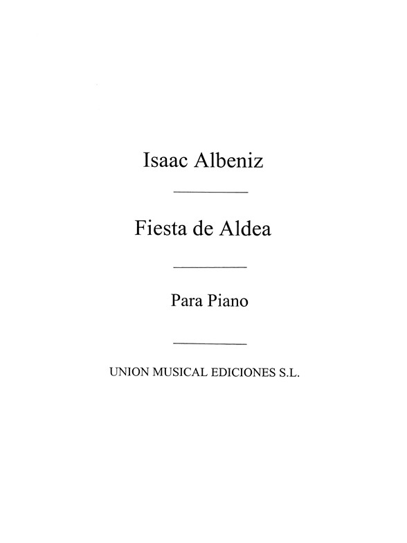 Albeniz: Fiesta De Aldea Op.Post for Piano