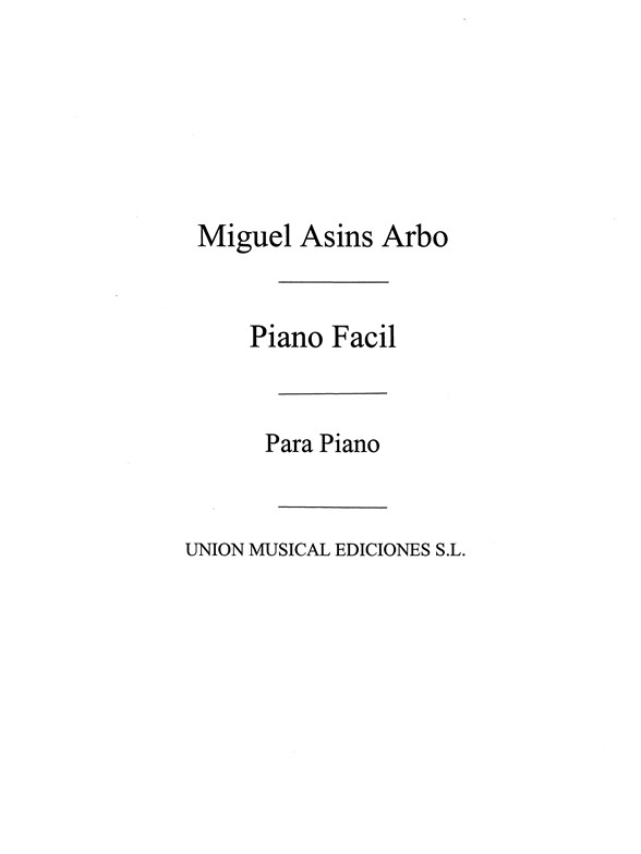 Miguel Asins Arbo: Piano Facil