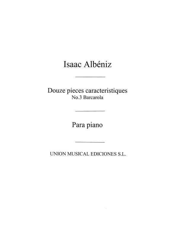 Albeniz: Barcarolle From Piezas Caracteristicas Op.92 for Piano