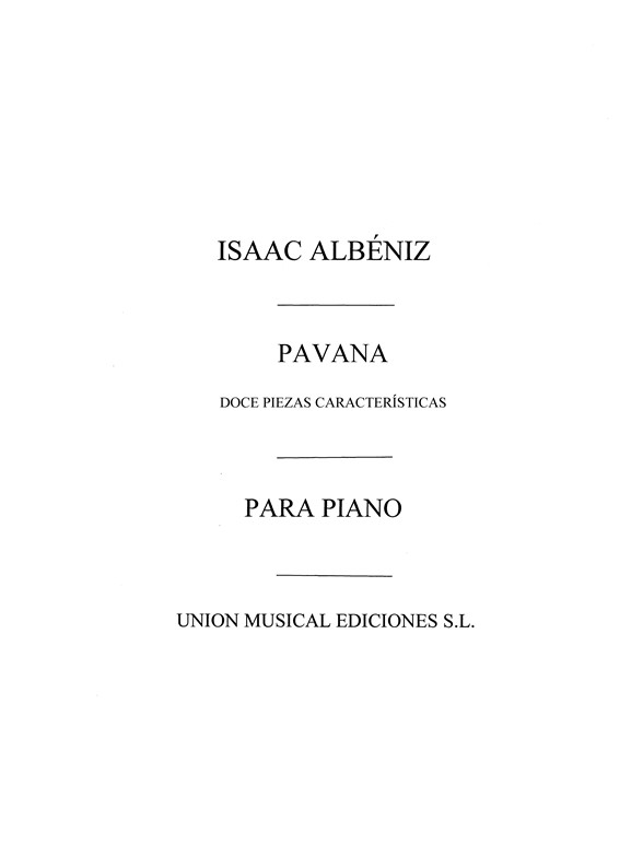 Albeniz Pavana From Piezas Caracteristicas Op.92 Piano