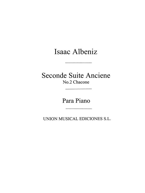 Albeniz: Chaconne from Segunda Suite Ancienne Op.64