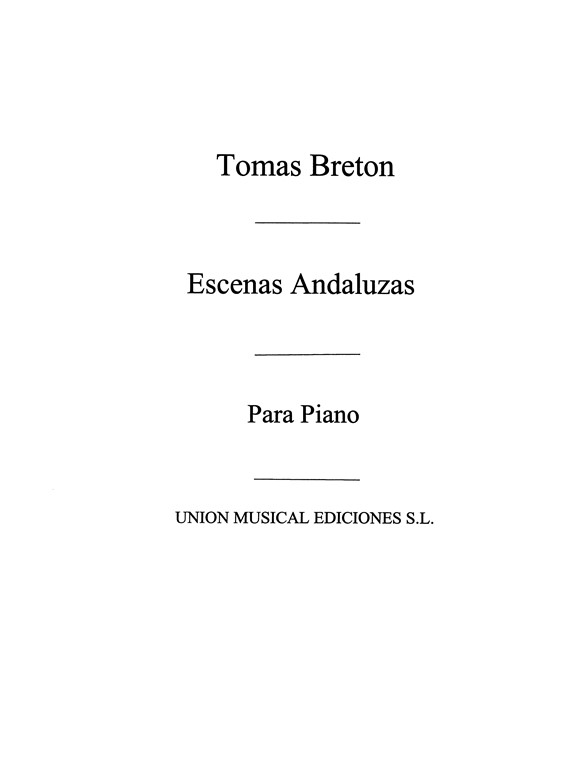 Breton: Escenas Andaluzas for Piano