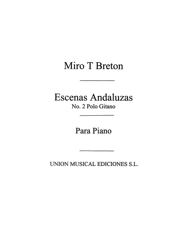 Breton: Polo Gitano from EscenasAndaluzas for Piano