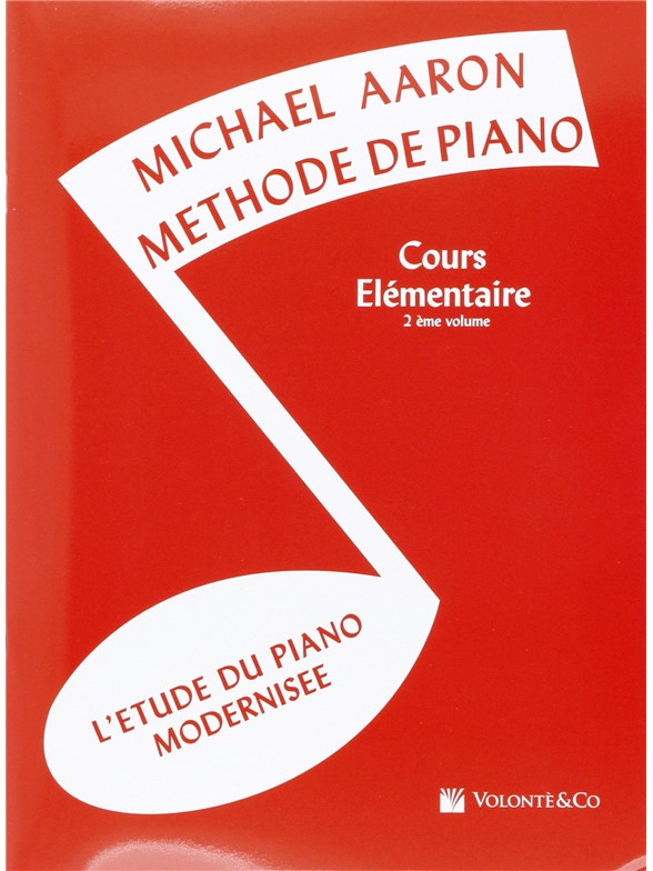 Michael Aaron: Methode De Piano - Cours Elémentaire (2 ème Volume)