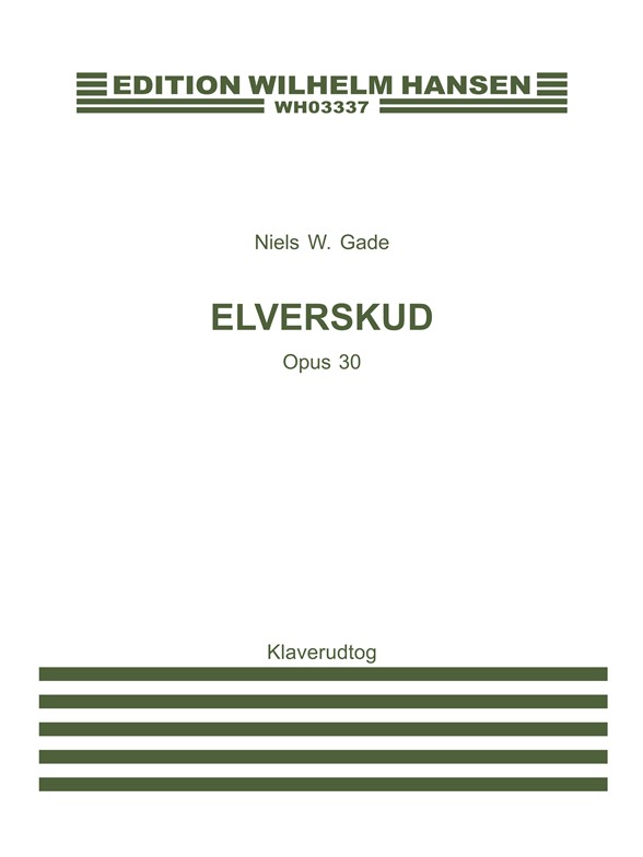 Niels W. Gade: Elverskud Op.30 (Vocal Score)