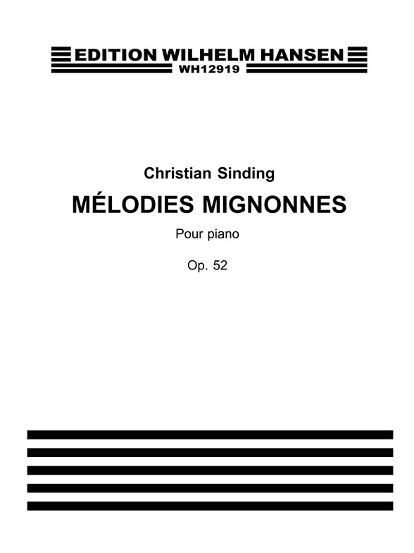 Sinding, M Melodies Mignonnes Op.52