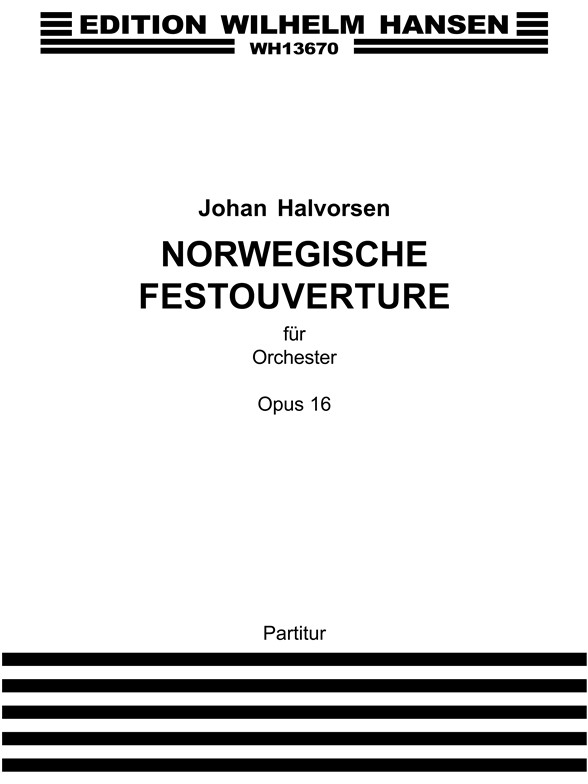 JOHAN HALVORSEN NORSK FEST-OUVERTURE OP.16 SC