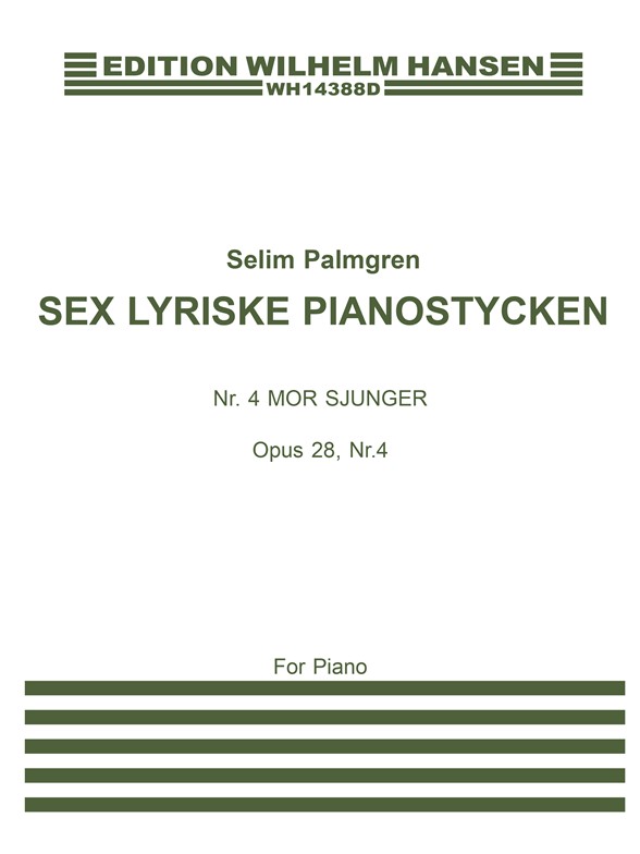 Selim Palmgren: Mor Sjunger Op.28 No.4
