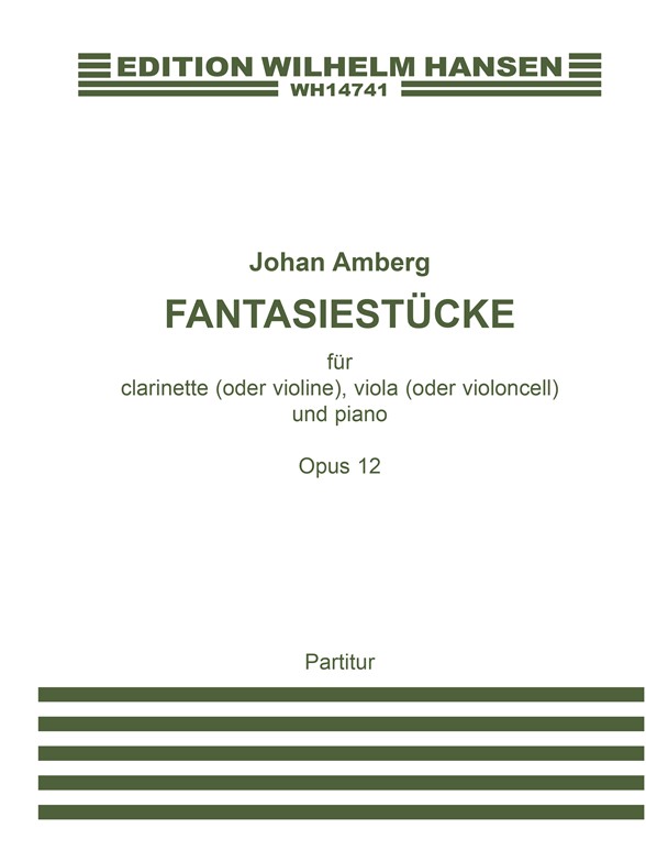 Johan Amberg: Fantasiestucke Op.12