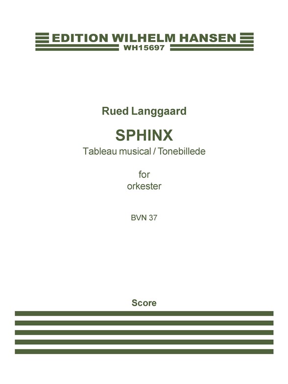 Rued Langgaard: Sphinx - Tableau Musiscal (Score)