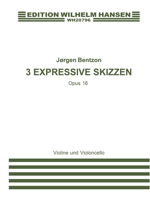 Jørgen Bentzon: Three Expressive Skizzen Op.16