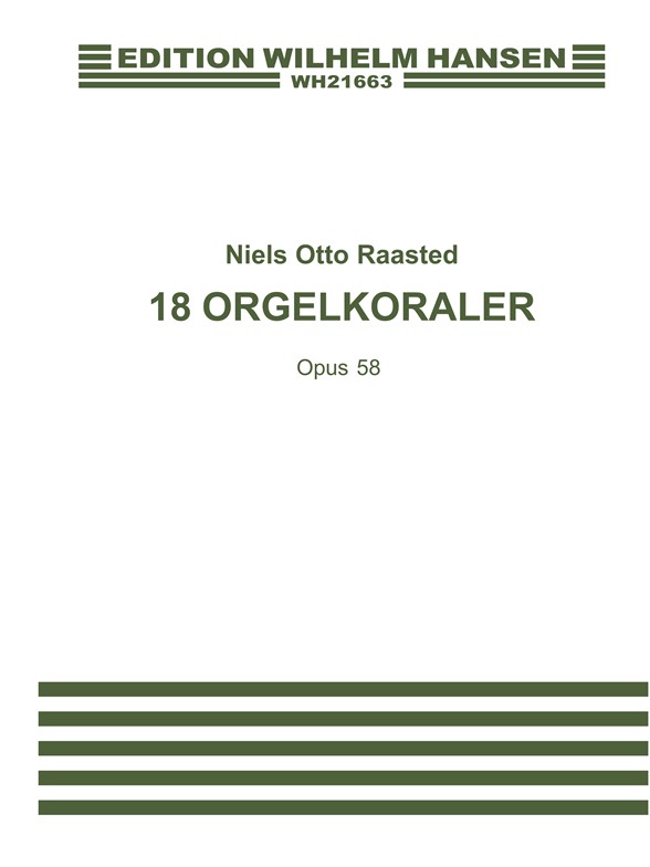 18 Orgelkoraler Op.58