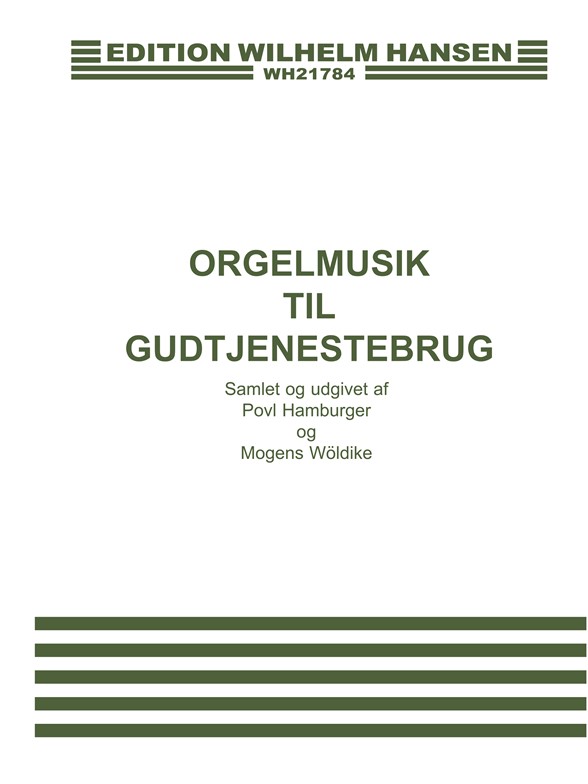 Povl Hamburger/Mogens Wøldike: Orgelmusik Til Gudtjenestebrug