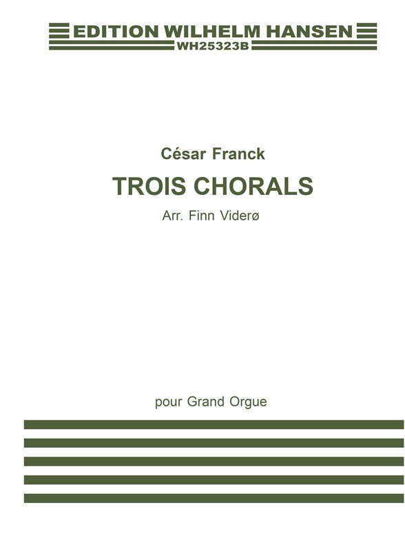 TROIS CHORALS POUR GRAND ORGUE