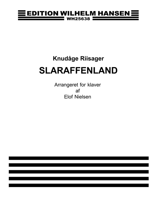Knudage Rissager: Slaraffenland (Ballet)