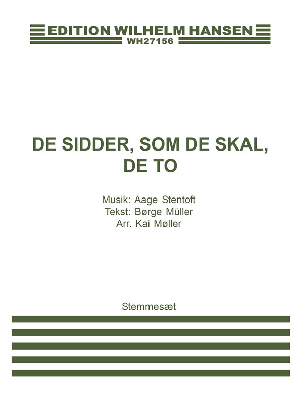 De Sidder Som De Skal De To