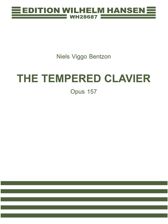 Niels Viggo Bentzon: The Tempered Clavier - Volume 1 Op.157