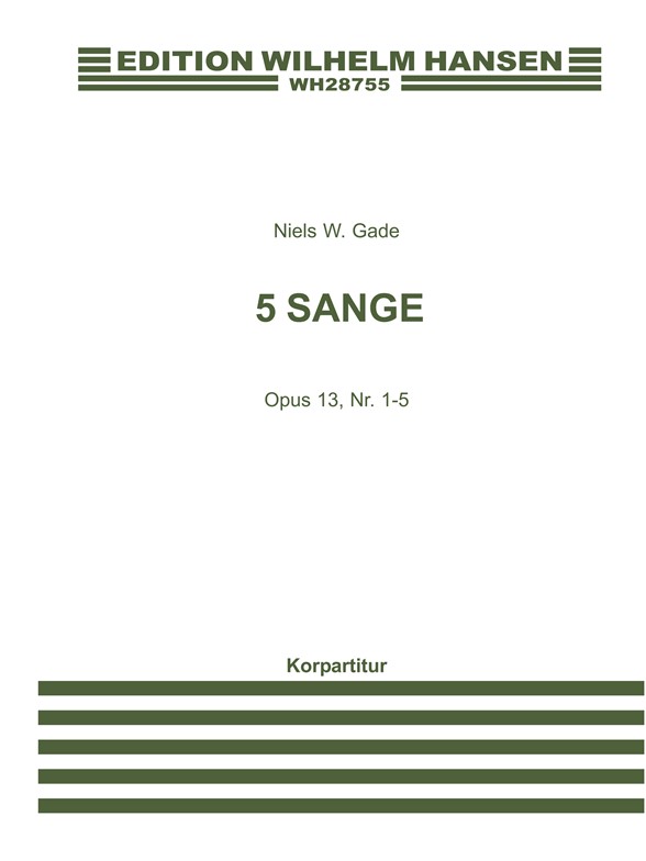 Niels W. Gade: Five Songs Op.13 (SATB)