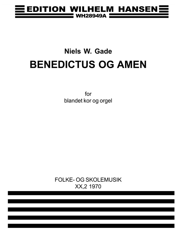 NIELS W: GADE BENEDICTUS/AMEN FSL481