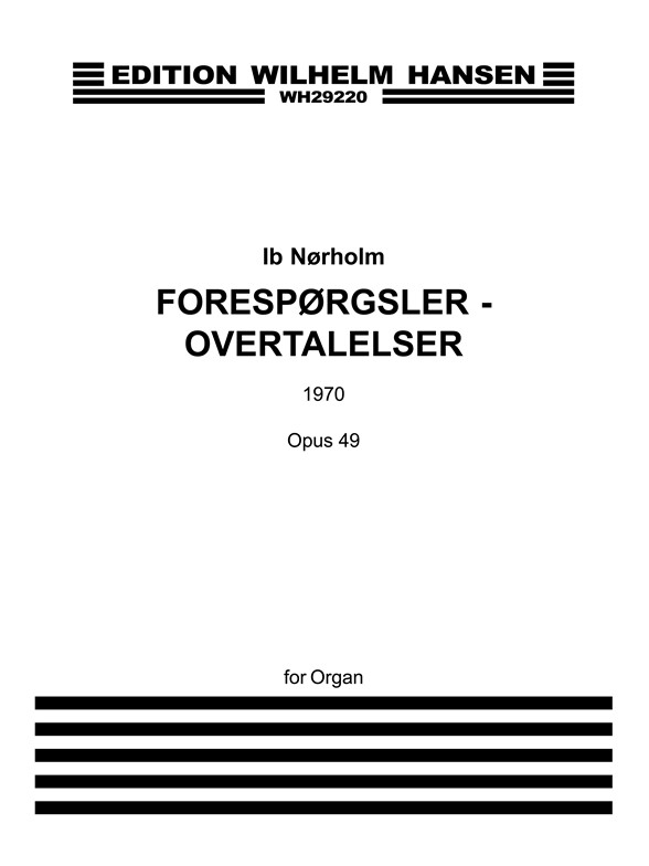 Ib Nørholm: Inquiries-Persuasions Op.49